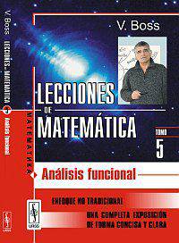 Lecciones de Matematica: Tomo 5: Analisis funcional