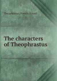 The characters of Theophrastus