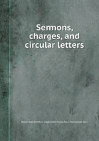 Sermons, charges, and circular letters