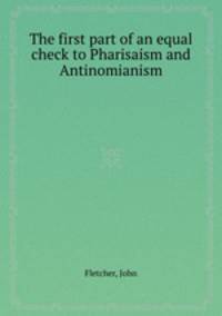 The first part of an equal check to Pharisaism and Antinomianism