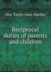 Reciprocal duties of parents and children