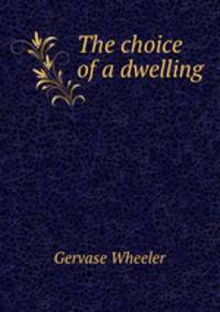 The choice of a dwelling