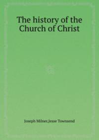 The history of the Church of Christ