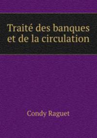 Trait des banques et de la circulation