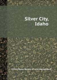 Silver City, Idaho
