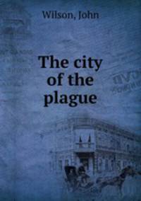 The city of the plague