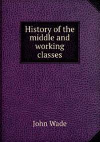History of the middle and working classes