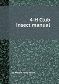4-H Club insect manual