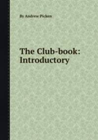 The Club-book: Introductory