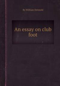 An essay on club foot