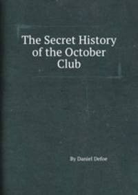 The Secret History of the October Club