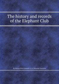 The history and records of the Elephant Club