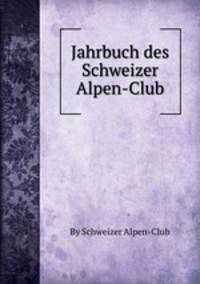Jahrbuch des Schweizer Alpen-Club