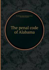 The penal code of Alabama