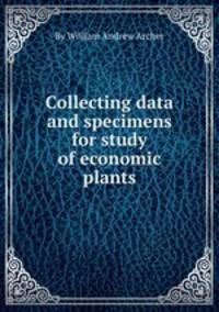 Collecting data and specimens for study of economic plants