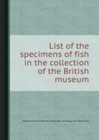 List of the specimens of fish in the collection of the British museum