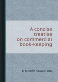 A concise treatise on commercial book-keeping