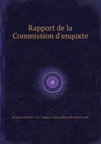 Rapport de la Commission d`enquкte