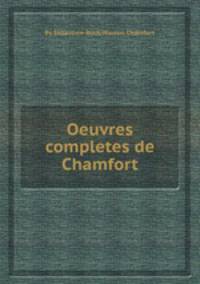 Oeuvres completes de Chamfort