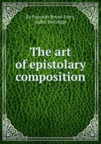 The art of epistolary composition