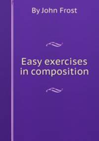 Easy exercises in composition