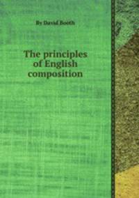 The principles of English composition