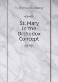 St. Mary in the Orthodox Concept