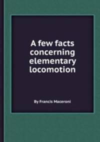A few facts concerning elementary locomotion