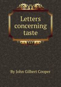 Letters concerning taste
