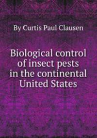 Biological control of insect pests in the continental United States