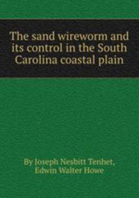 The sand wireworm and its control in the South Carolina coastal plain