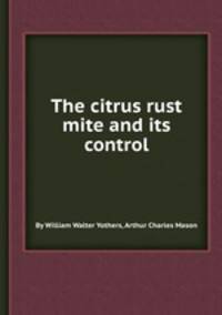 The citrus rust mite and its control