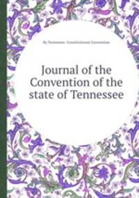 Journal of the Convention of the state of Tennessee