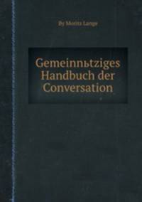 Gemeinnьtziges Handbuch der Conversation