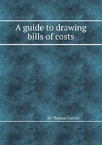 A guide to drawing bills of costs