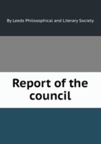 Report of the council