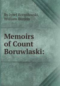 Memoirs of Count Boruwlaski: