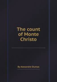 The count of Monte Christo