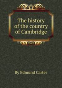 The history of the country of Cambridge