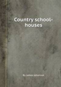 Country school-houses