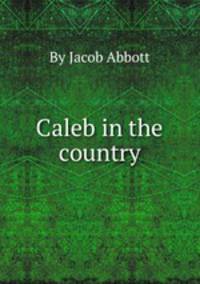 Caleb in the country