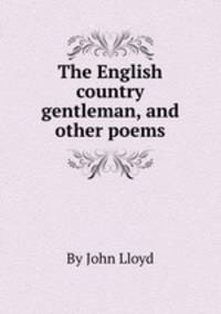 The English country gentleman, and other poems