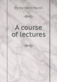 A course of lectures