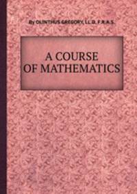 A COURSE OF MATHEMATICS