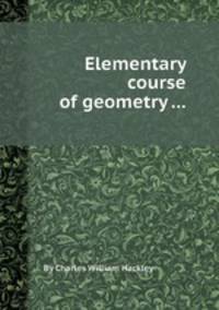 Elementary course of geometry ...