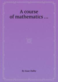 A course of mathematics ...