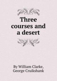 Three courses and a desert