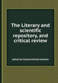 The Literary and scientific repository, and critical review