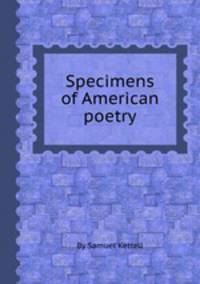 Specimens of American poetry