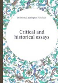 Critical and historical essays